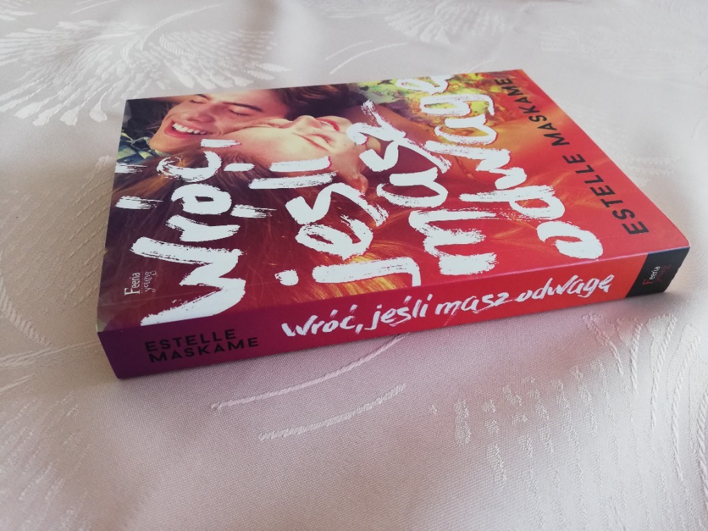 Wróć Jeśli Masz Odwagę Estelle Maskame