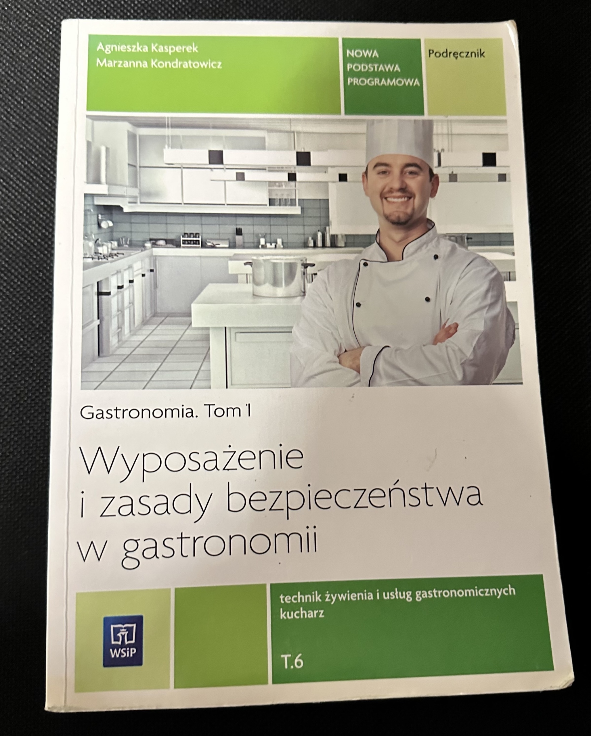 Gastronomia Tom 1 Wyposażenie I Zasady Bezpieczeństwa W Gastronomii Podręcznik WYPOSAŻENIE I ZASADY BEZPIECZEŃSTWA W GASTRONOMII | Płock | Kup teraz