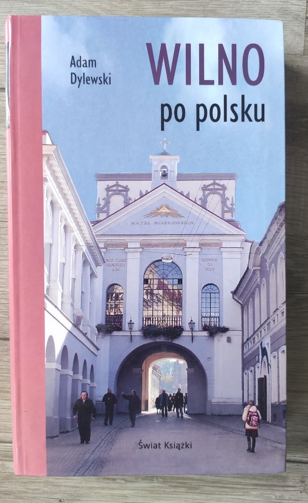 Wilno po polsku Adam Dylewski JelczLaskowice Kup teraz na Allegro