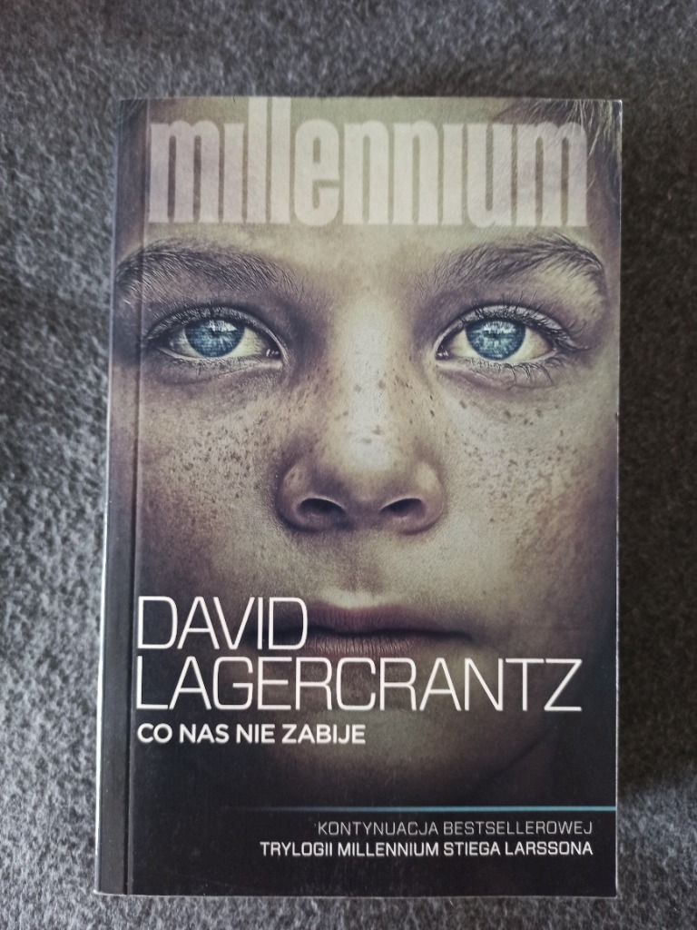 Co nas nie zabije David Lagercrantz Millennium Łódź Kup teraz na