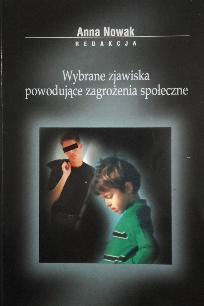 Wybrane zjawiska powodujące zagrożenia społeczne | Kocmyrzów | Kup ...