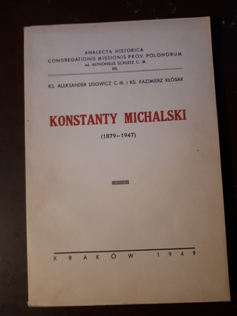 Ksiądz Konstanty Michalski (18791947) Kielce Kup teraz na Allegro