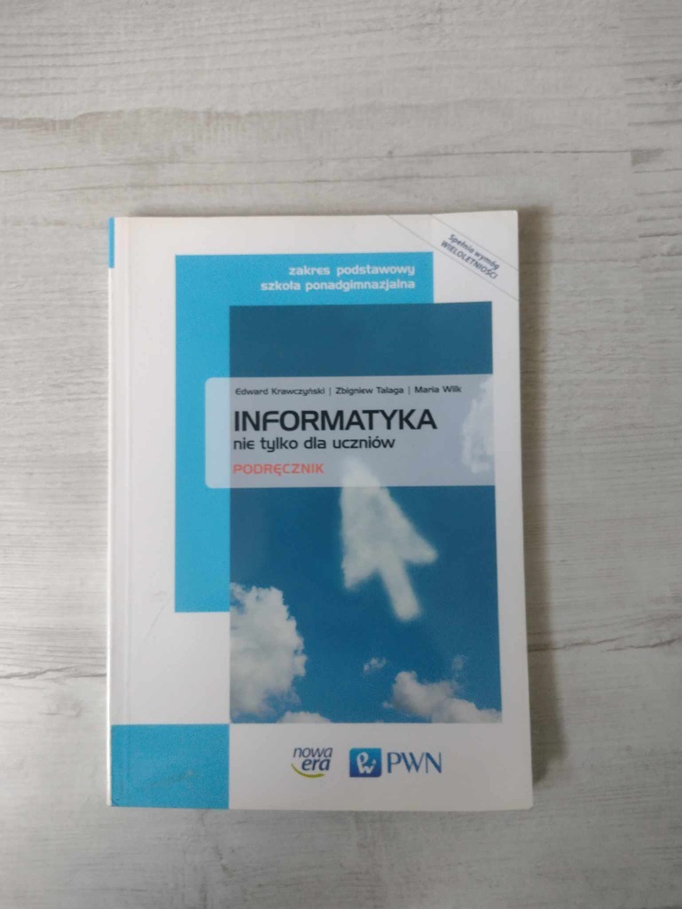 Informatyka Nie Tylko Dla Uczniów Zakres Rozszerzony Tom 1 Podręcznik Informatyka nie tylko dla uczniów | Unieszów | Kup teraz na