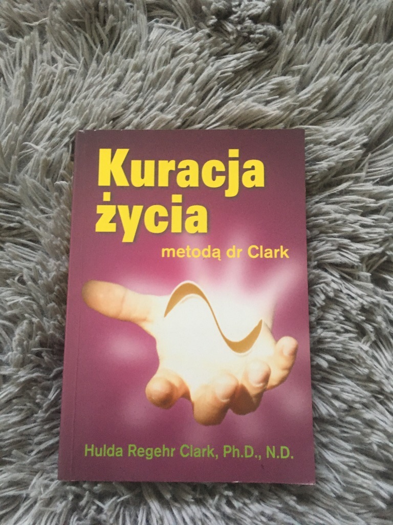 hulda regehr clark Kuracja Życia Leszno Kup teraz na Allegro Lokalnie