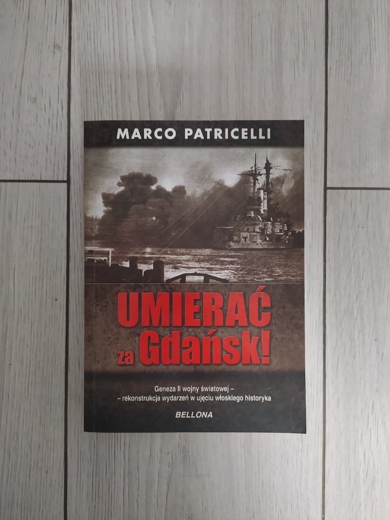 Umierać za Gdańsk Marco Patricelli Warszawa Kup teraz na Allegro