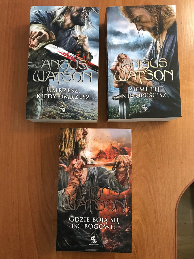 Angus Watson Trylogia Na Zachód od Zachodu Gdzie Boją się iść Bogowie ...