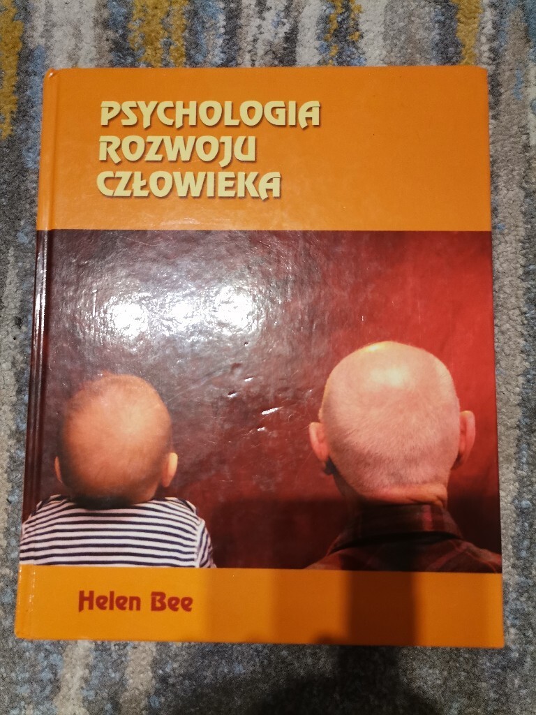 Helen Bee Psychologia Rozwoju Człowieka