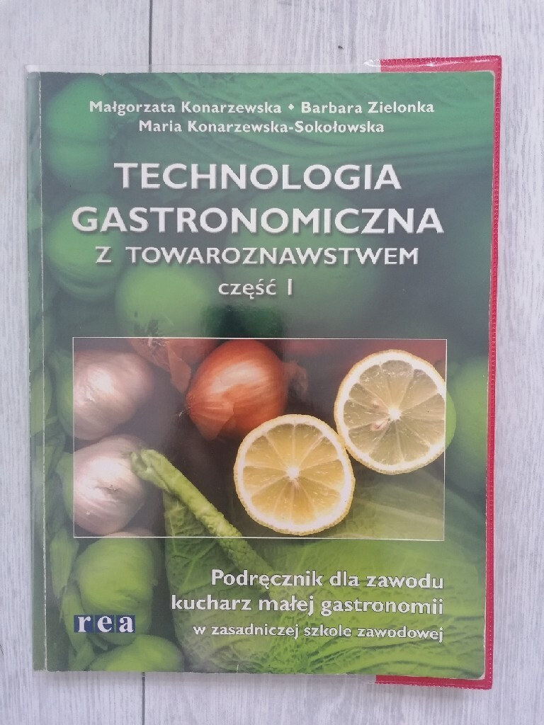 Technologia Gastronomiczna Z Towaroznawstwem Część 1 Technologia gastronomiczna z towaroznawstwem | Wieliszew | Kup teraz na