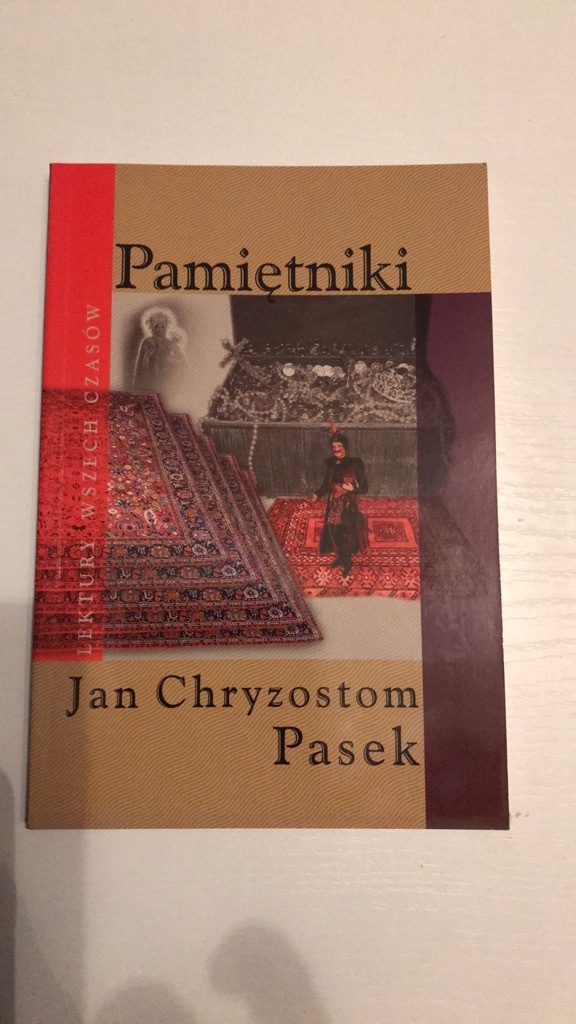 Jan Chryzostom Pasek Pamiętniki Fragmenty Bitwa Z Moskwą Pamiętniki - Jan Chryzostom Pasek | Będzin | Kup teraz na Allegro Lokalnie