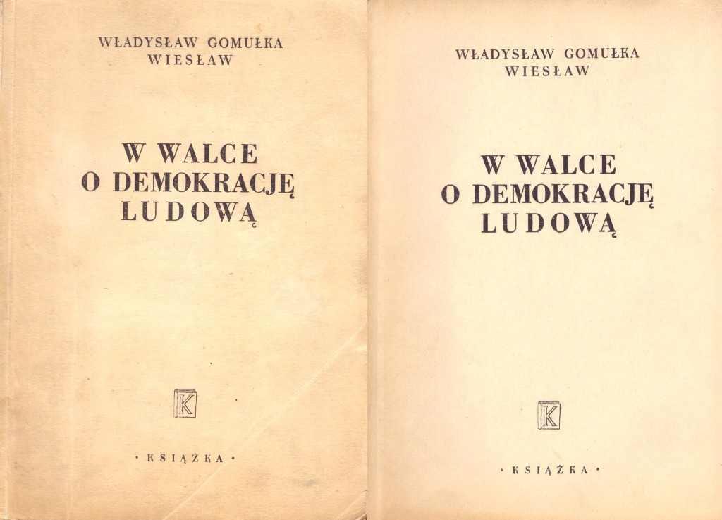 Zdjęcie oferty: W WALCE O DEMOKRACJĘ LUDOWĄ Władysław Gomułka