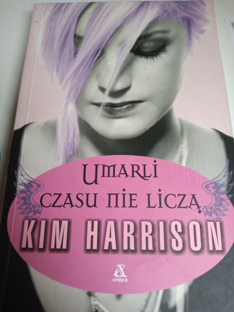 Kim Harrison Umarli Czasu Nie Liczą