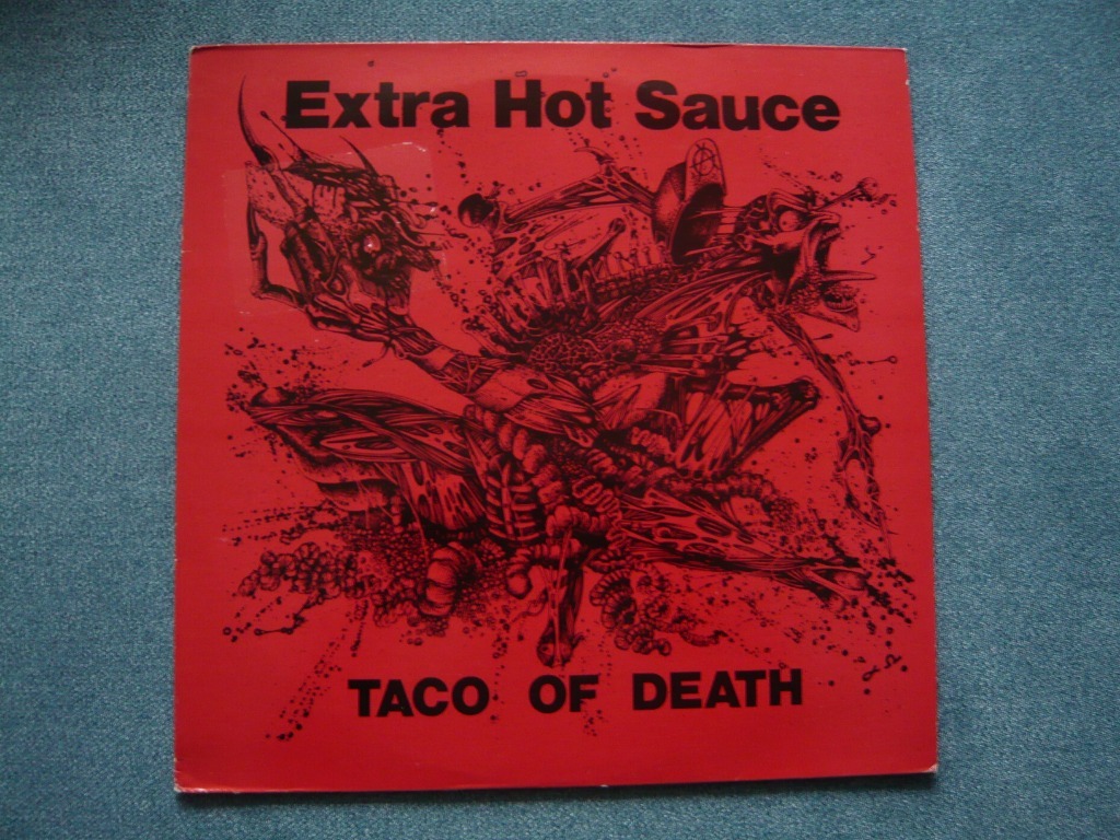 Extra Hot Sauce - Taco Of Death (Vinyle Neuf)