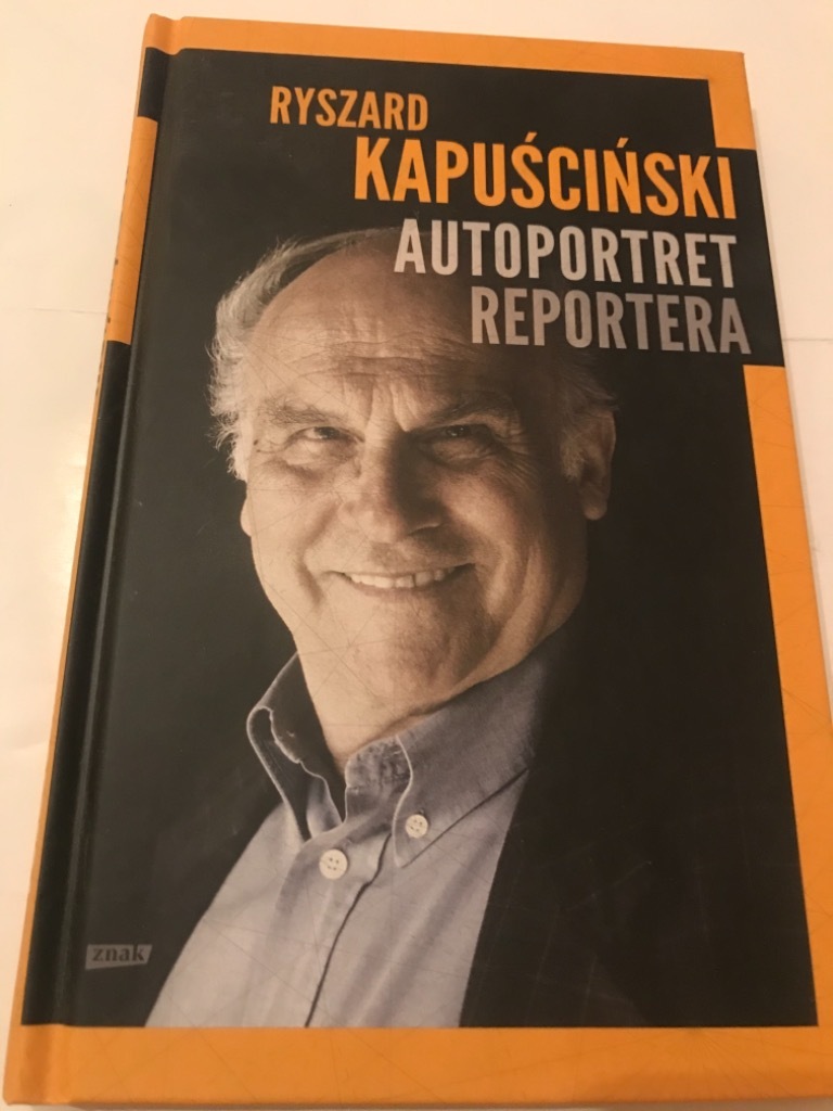 Ryszard Kapuściński Autoportret reportera Koszalin Kup teraz na