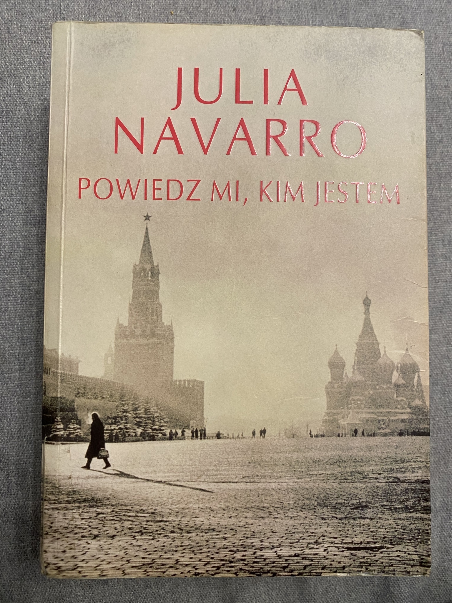 Powiedz Mi Kim Jestem Julia Navarro