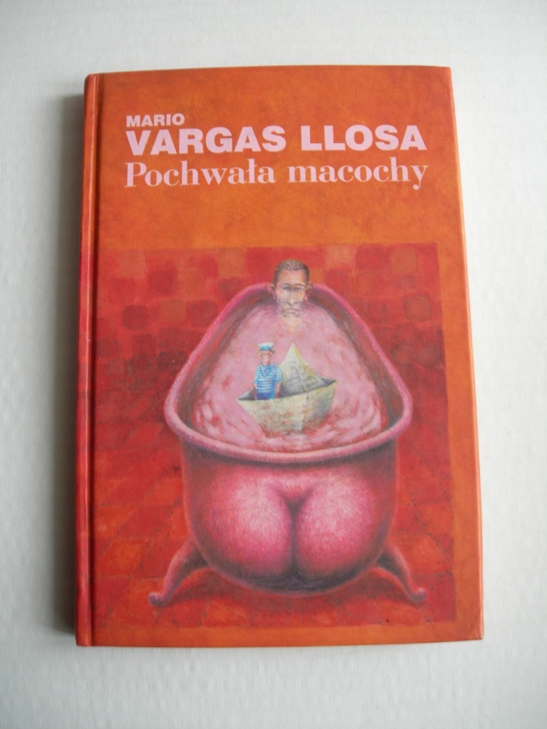 Zdjęcie oferty: Mario Varga Llosa - Pochwała macochy