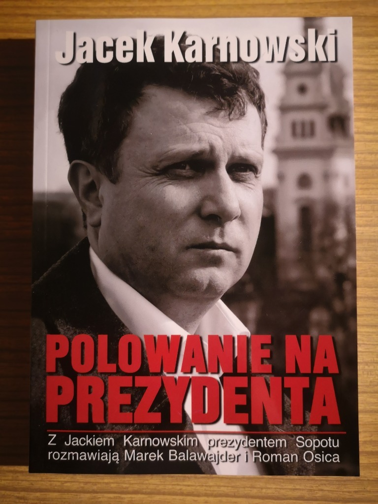 Jacek Karnowski, Polowanie na prezydenta Warszawa Kup teraz na