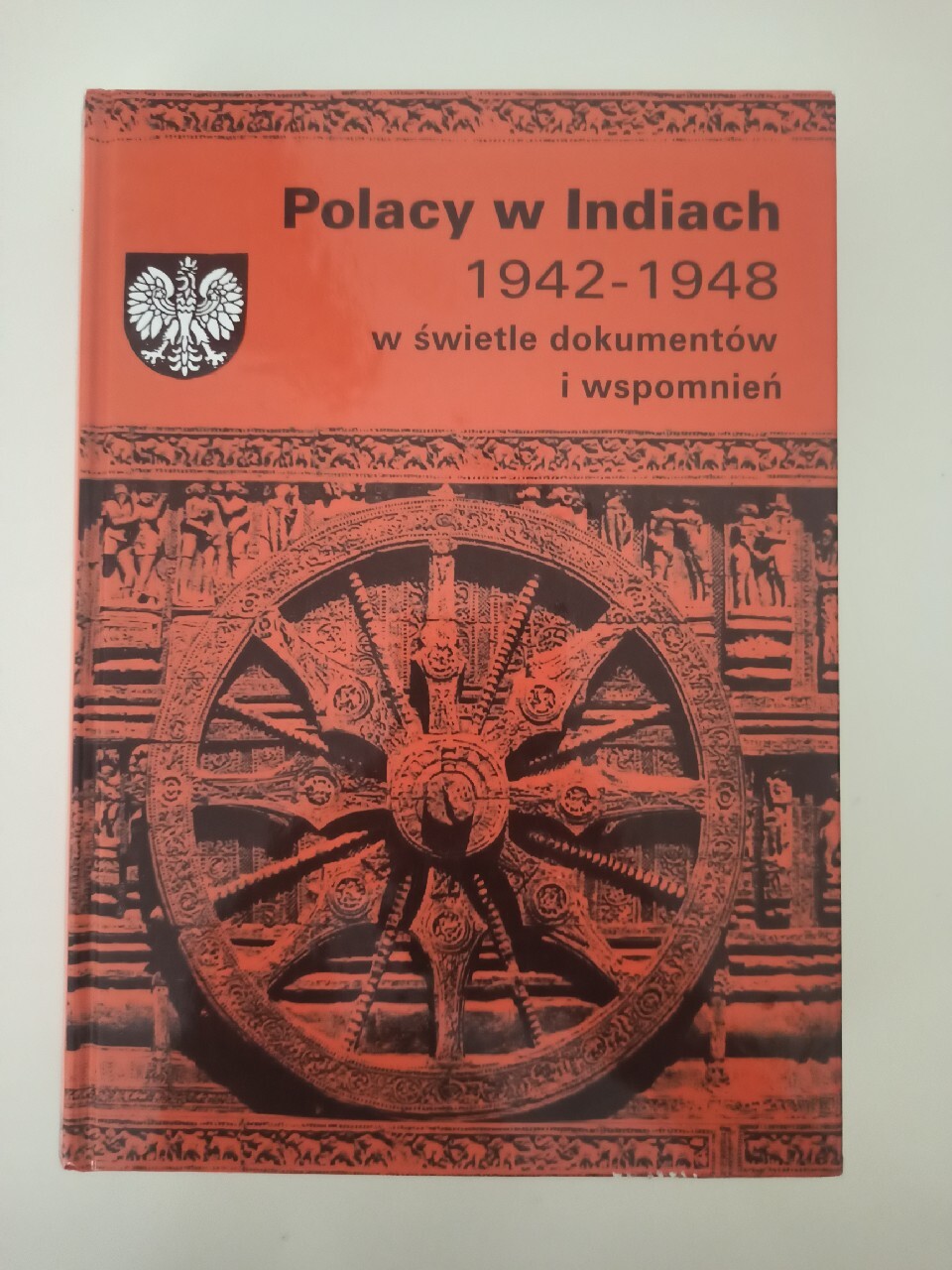 Polacy w Indiach 1942 1948 w świetle dokumentów Olsztyn Kup teraz