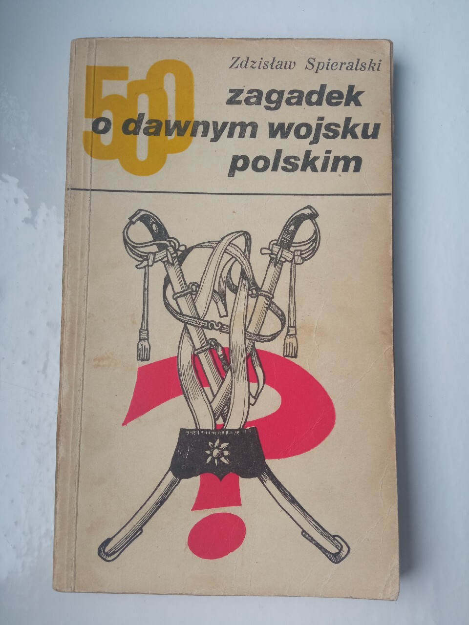 500 Zagadek O Języku Polskim 500 zagadek o dawnym wojsku polskim Z. Spieralski | Krynica-Zdrój | Kup