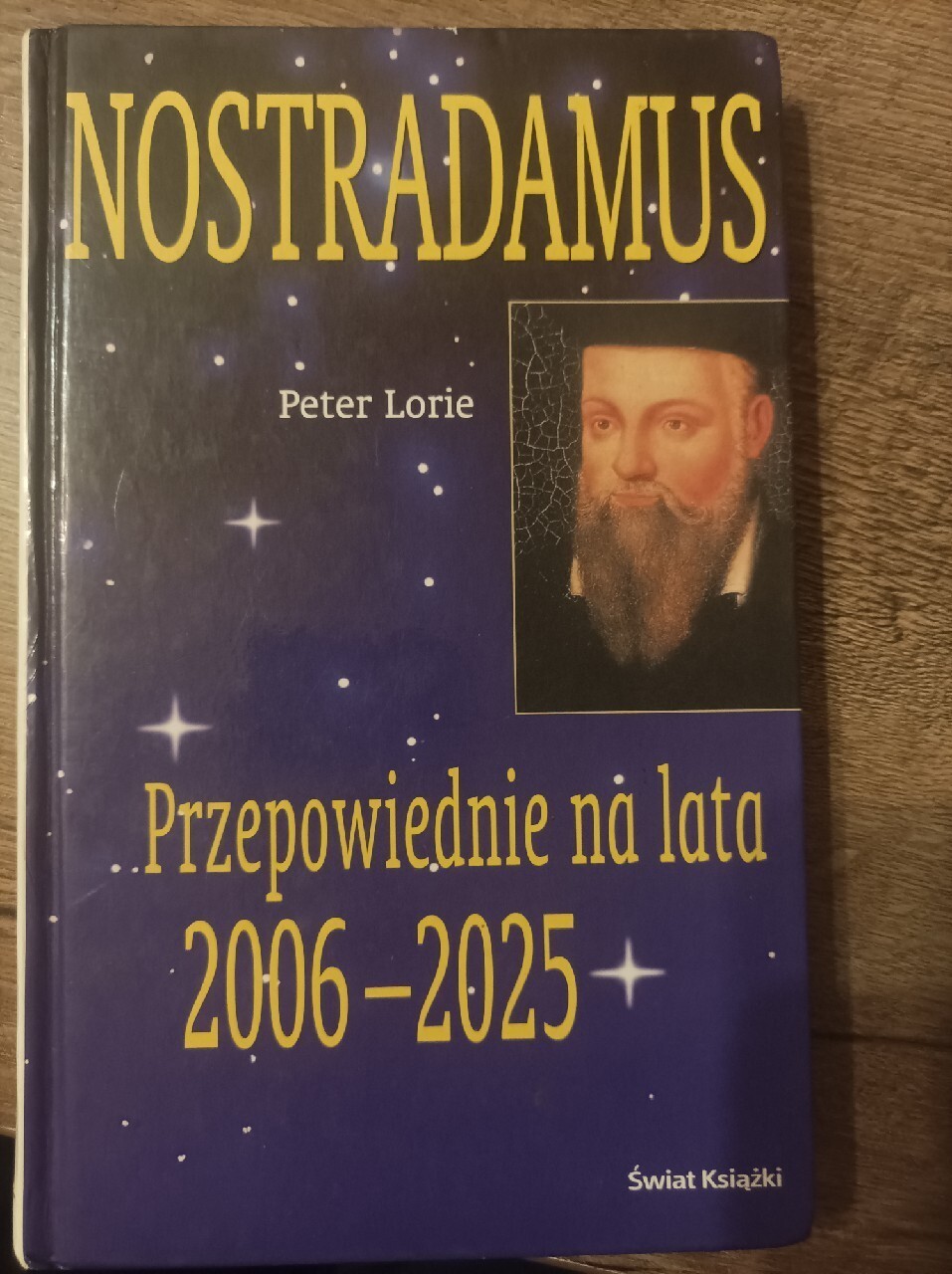 NOSTRADAMUS przepowiednie na lata 20062025 Bytom Licytacja na