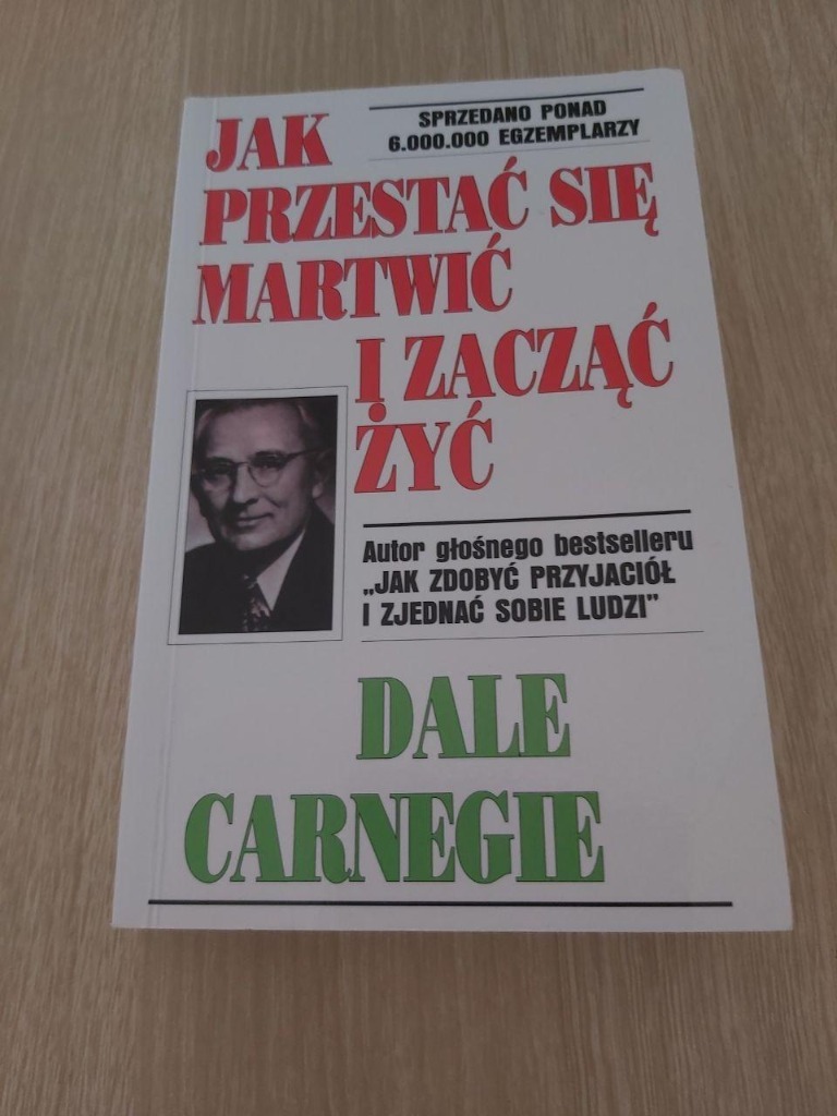 Jak przestać się martwić i zacząć żyć*D. Carnegie | Łódź | Kup teraz na  Allegro Lokalnie