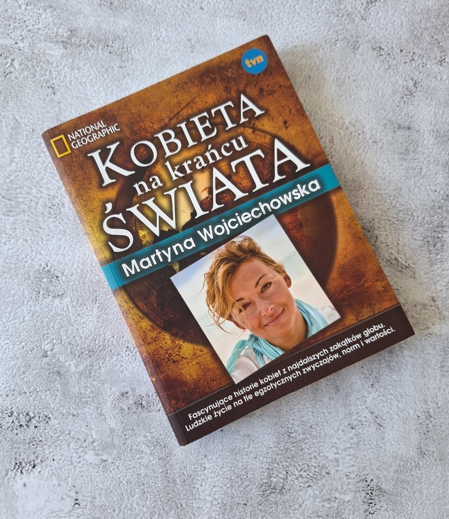 Martyna Wojciechowska Kobieta na krańcu świata | Warszawa | Kup teraz ...