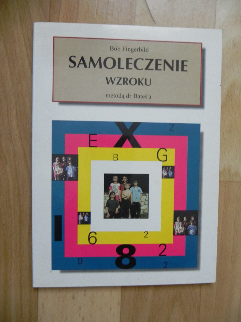 Samoleczenie Wzroku Metodą Dr Bates A