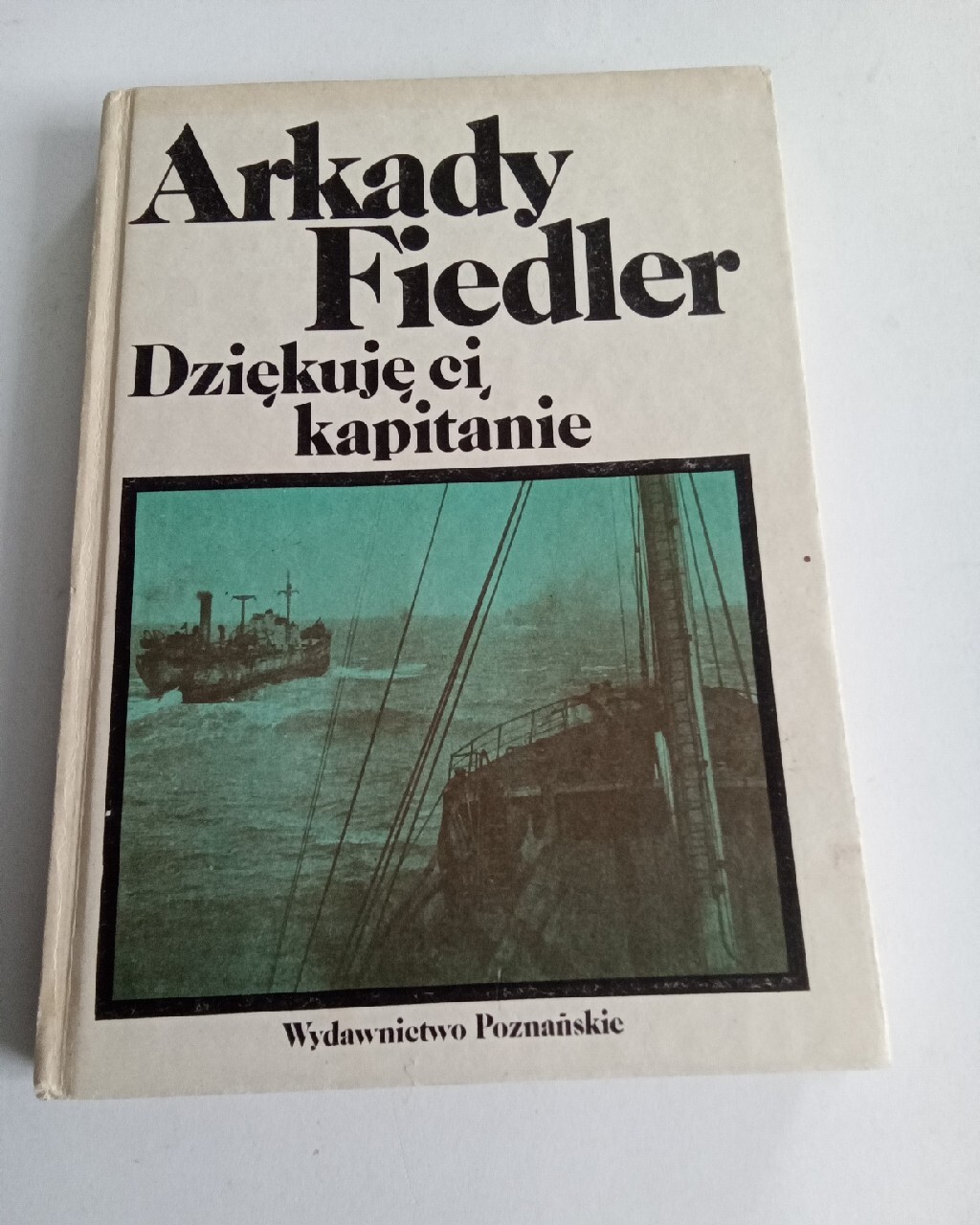 Arkady Fiedler Dziękuję ci, kapitanie | Poznań | Kup teraz na Allegro ...