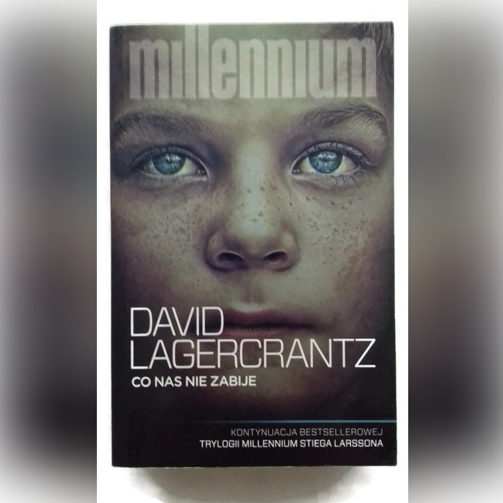 Millenium, Co nas nie zabije David Lagercrantz Białystok Kup