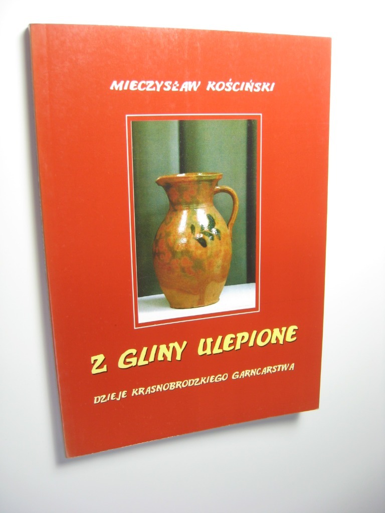 Z gliny ulepione GARNCARSTWO KRASNOBRÓD Kraków Kup teraz na Allegro