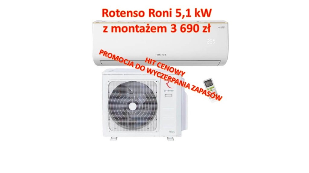 Klimatyzacja Rotenso Roni 5,1 kW Z MONTAŻEM Cena 3690