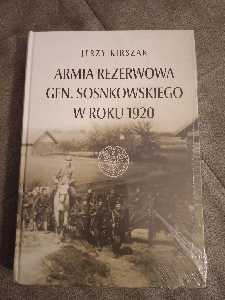 Zdjęcie oferty: ARMIA REZERWOWA GEN. SOSNKOWSKIEGO W ROKU 1920