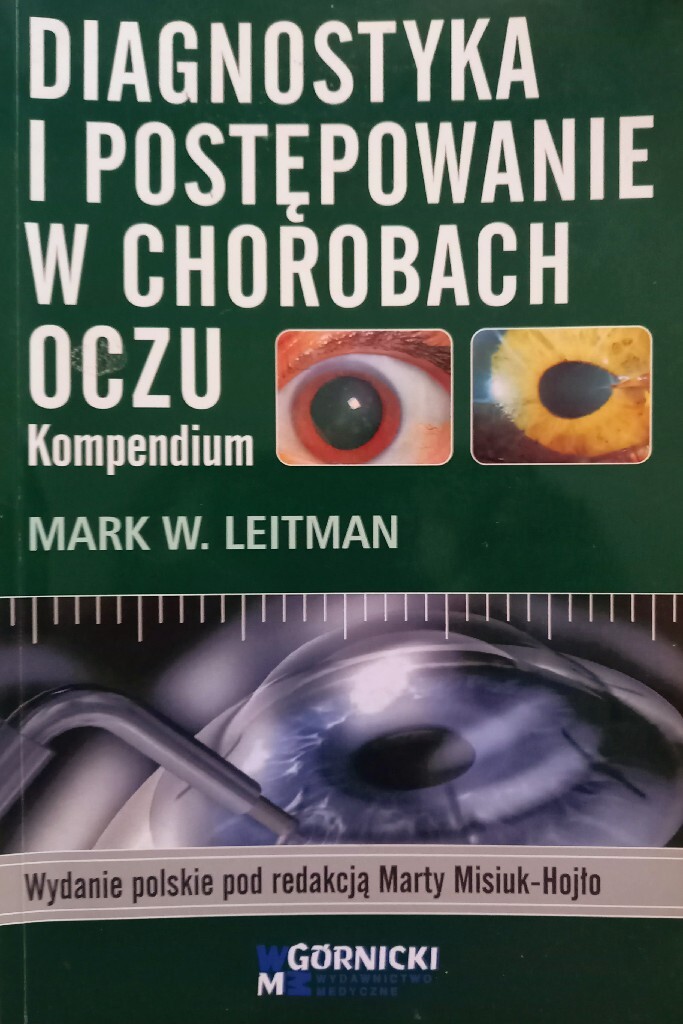 Zdjęcie oferty: Diagnostyka i postępowanie w chor. oczu: M.Leitman