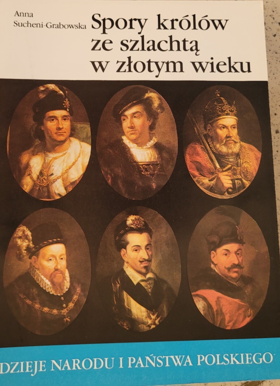 anna-sucheni-grabowska-spory-kr-la-ze-szlacht-w-z-otym-wieku-gda-sk
