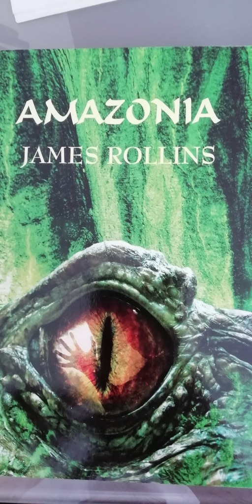AMAZONIA JAMES ROLLINS Zielona Góra Kup teraz na Allegro Lokalnie