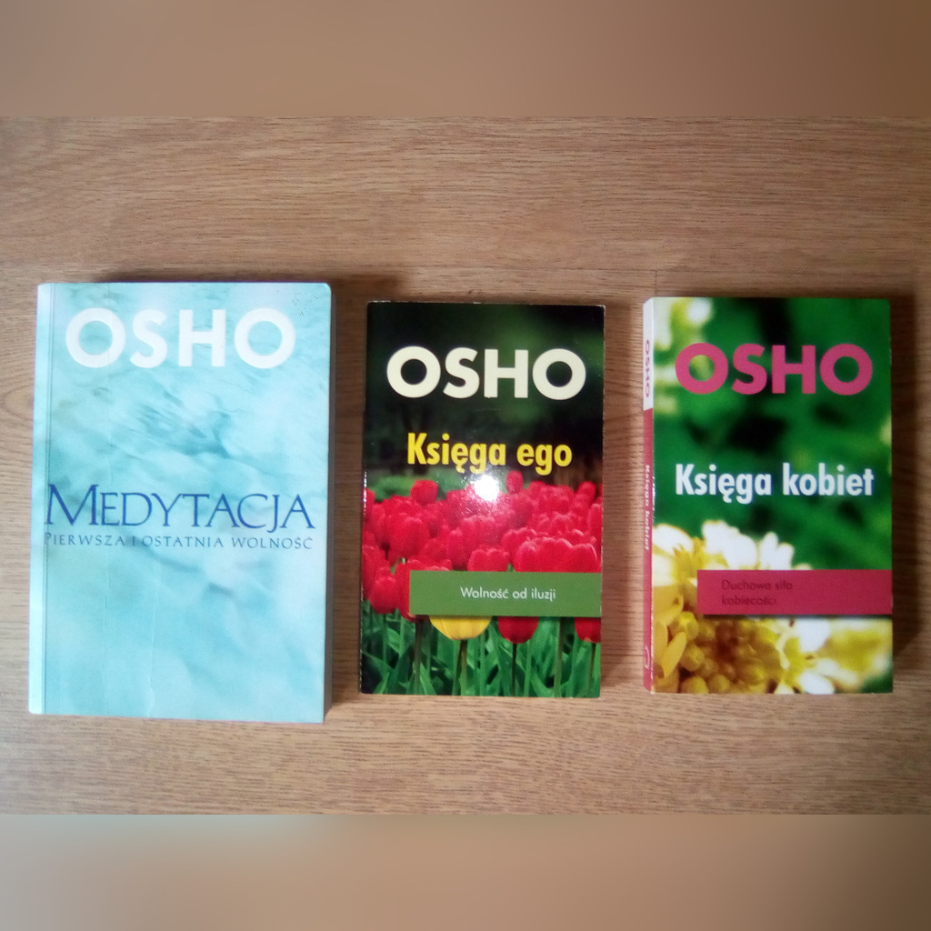 Osho Medytacja Pierwsza I Ostatnia Wolność