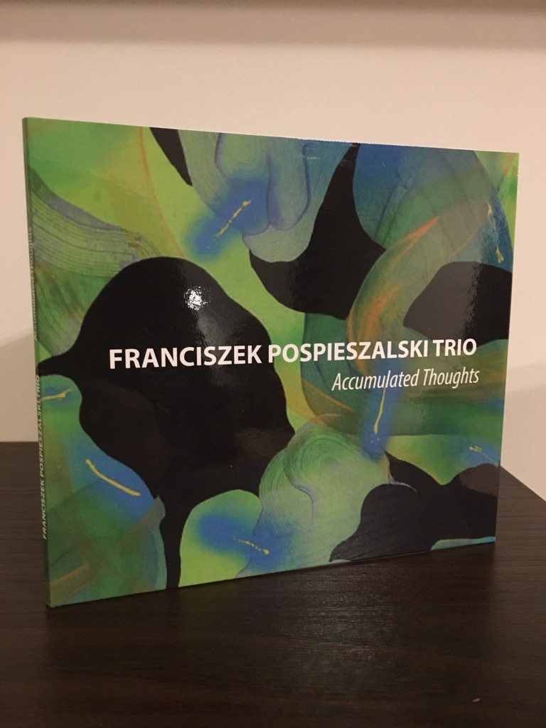 Zdjęcie oferty: Franciszek Pospieszalski Trio Accumulated Thoughts