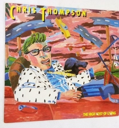 LP Chris Thompson (Manfred Mann's Earth Band) The High Cost Of Living ...
