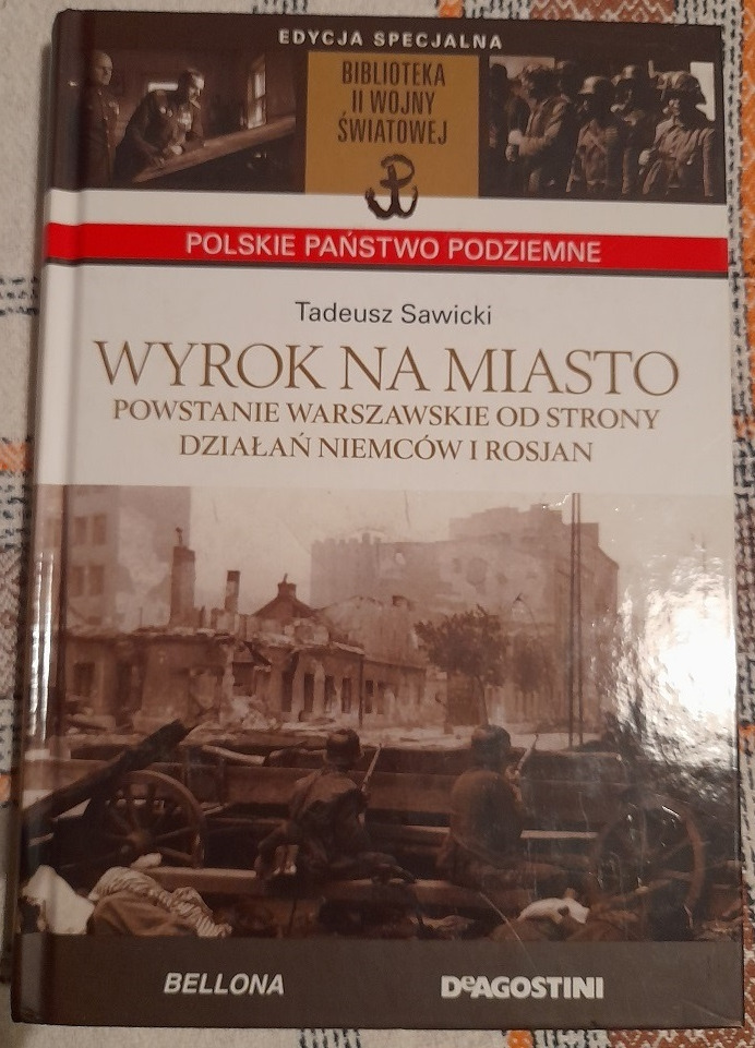 Zdjęcie oferty: PPP T. Sawicki Wyrok na miasto Powstanie Warszawsk