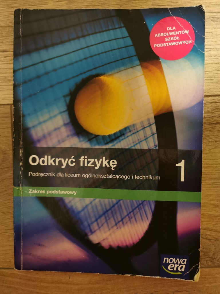 Odkryć Fizykę Podręcznik Ze Zbiorem Zadań Zakres Podstawowy Klasa 1 Odkryć fizykę 1, zakres podstawowy, Nowa Era 2019 | Sosnowiec | Kup