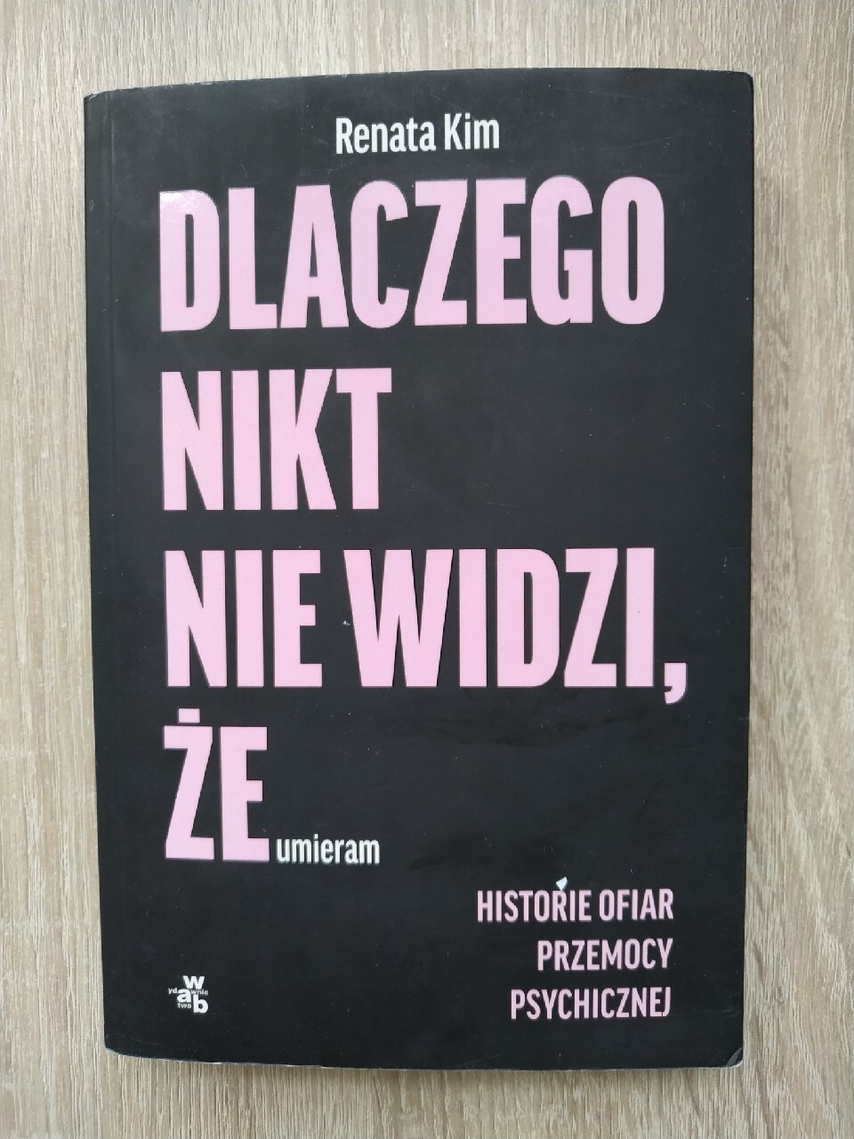 Dlaczego Nikt Nie Widzi że Umieram