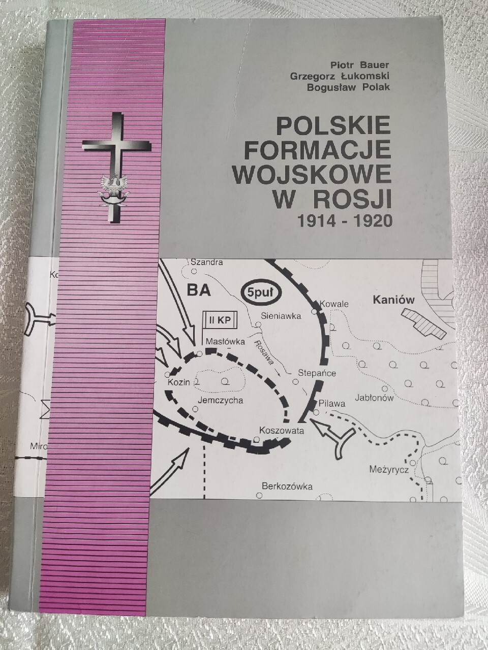 Wymień Polskie Formacje Wojskowe Biorące Udział W 2 Wojnie światowej Polskie formacje wojskowe w Rosji 1914-1920 | Koszalin | Kup teraz na