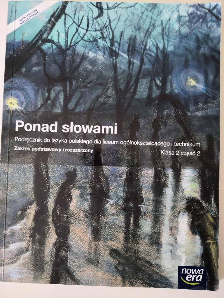 Ponad Słowami Klasa 1 Część 1 I 2 Nowa Era Ponad Słowami Klasa 2 część 2 - Kup teraz za: 12,00 zł - Szczecinek