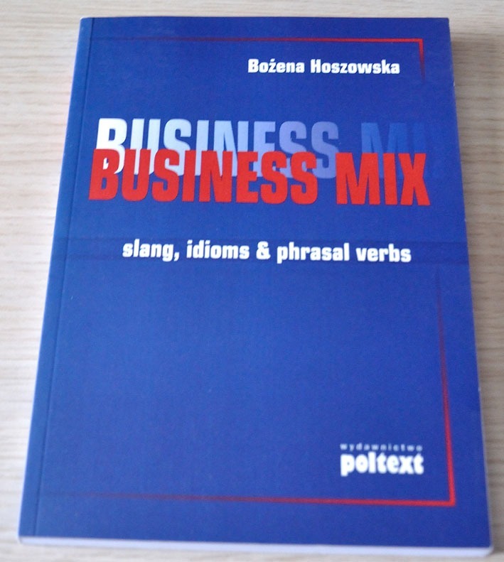 Business Mix slang, idioms & phrasal verbs Szczecin Licytacja na