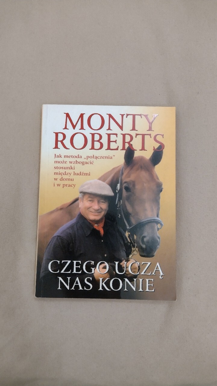 Czego Uczą Nas Konie Monty Roberts