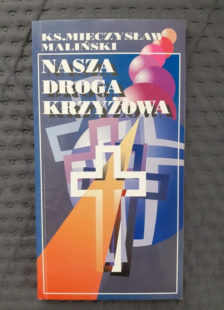 Наша хресна дорога, Мечислав Малінський