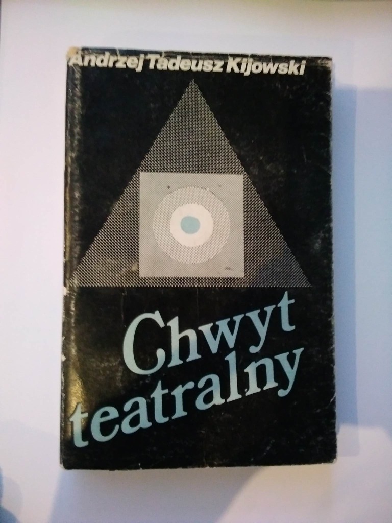 Chwyt teatralny Andrzej Tadeusz Kijowski Poznań Kup teraz na