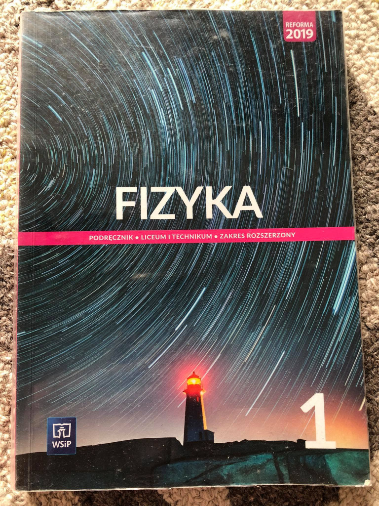 Fizyka Zbiór Zadań Zakres Rozszerzony Klasa 1 Liceum I Technikum Podręcznik Fizyka 1 - zakres rozszerzony WSiP | Cielętniki | Kup teraz