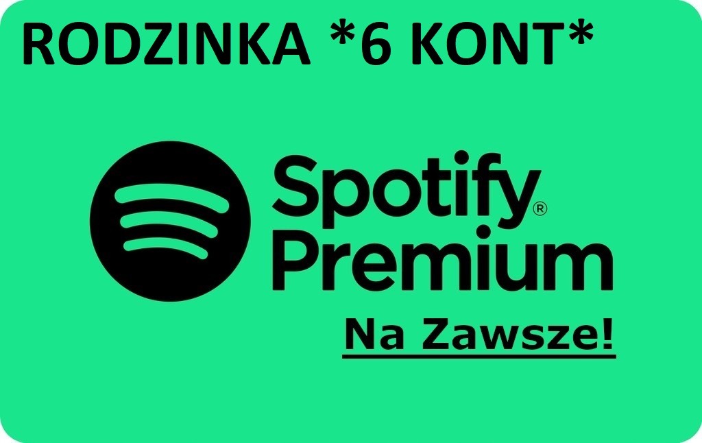 Spotify Rodzina Polskie Do 6 Kont Na Zawsze Kup Teraz Za 14 99 Zl Kielce Allegro Lokalnie