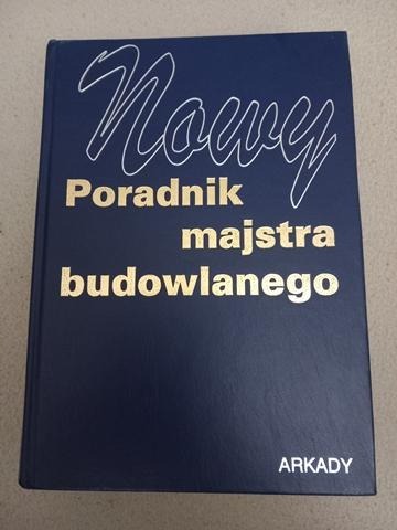 Nowy Poradnik Majstra Budowlanego - Niska cena na Allegro.pl