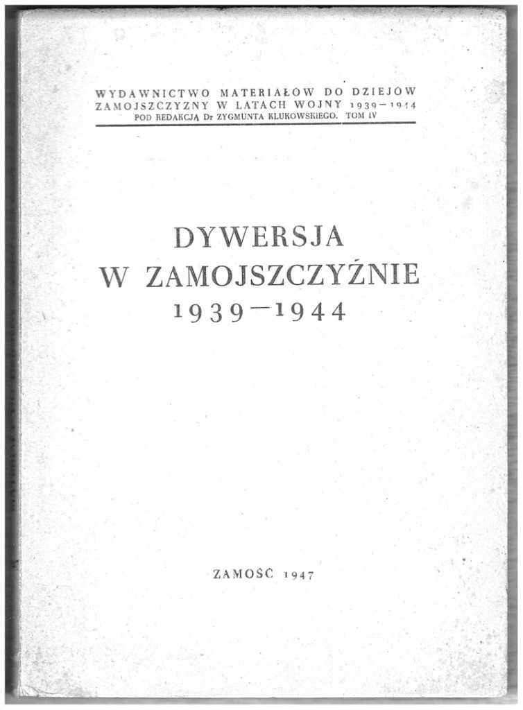 DYWERSJA W ZAMOJSZCZYŹNIE 19391944 Mogilany Kup teraz na Allegro